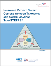 Improving Patient Safety Culture through Teamwork and Communication: TeamSTEPPS
